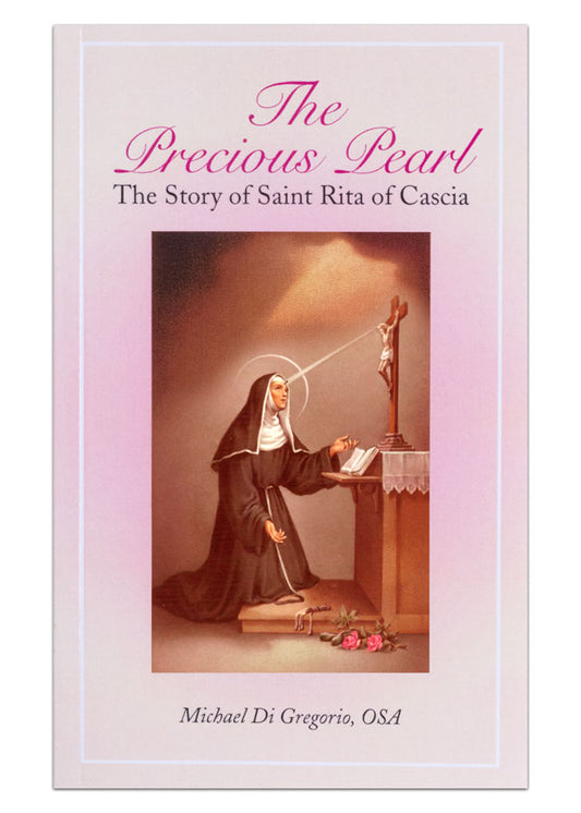 The Precious Pearl: The Story of Saint Rita